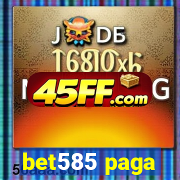 bet585 paga